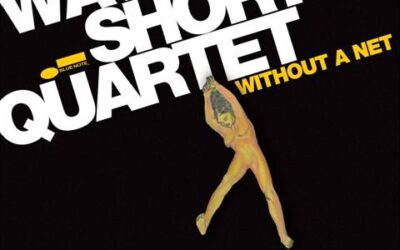 Wayne Shorter: Die Neue CD “Without A Net”