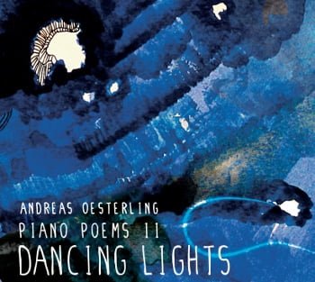piano poems ii - dancing lights von pianist andreas oesterling